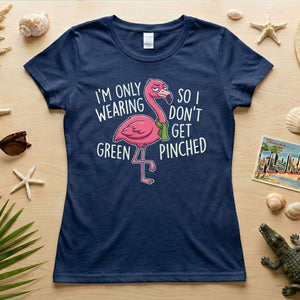 Sarcastic Flamingo St. Patrick's Day T-Shirt - 'I'm Only Wearing Green' Funny Tee - FlamingoAholic