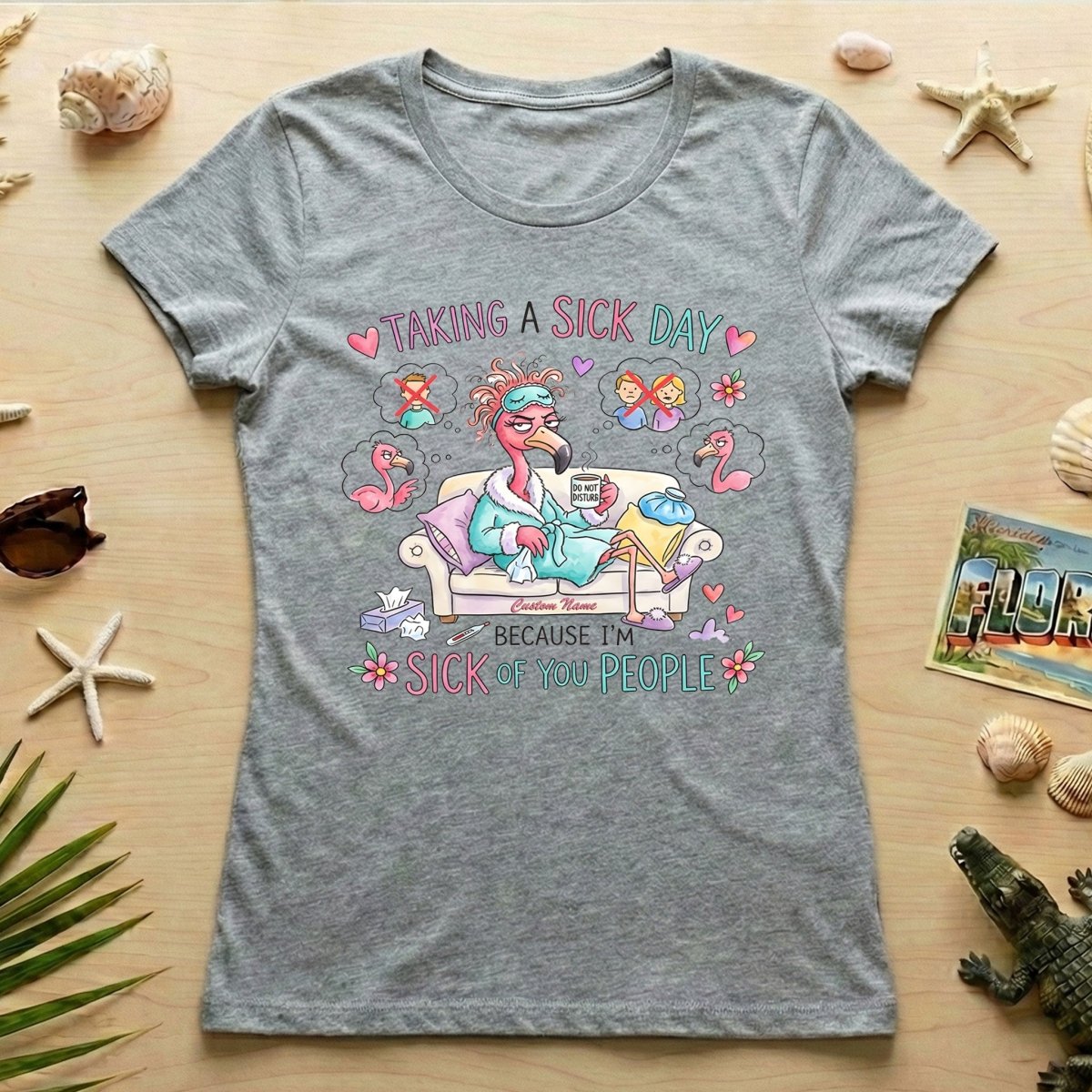 Sarcastic Grumpy Flamingo 'Sick of You People' T-Shirt - Personalized Funny Burnout Humor Tee - FlamingoAholic