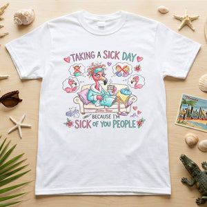 Sarcastic Grumpy Flamingo 'Sick of You People' T-Shirt - Personalized Funny Burnout Humor Tee - FlamingoAholic