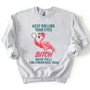 Sarcastic Pink Flamingo T-Shirt - Keep Rolling Your Eyes Funny Quote Tee - FlamingoAholic