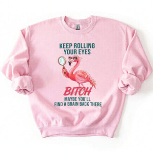 Sarcastic Pink Flamingo T-Shirt - Keep Rolling Your Eyes Funny Quote Tee - FlamingoAholic