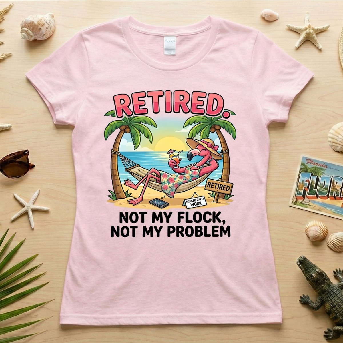 Sarcastic Tropical Retired Flamingo T-Shirt - Not My Flock, Not My Problem Gift - FlamingoAholic