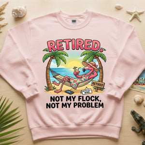 Sarcastic Tropical Retired Flamingo T-Shirt - Not My Flock, Not My Problem Gift - FlamingoAholic