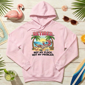 Sarcastic Tropical Retired Flamingo T-Shirt - Not My Flock, Not My Problem Gift - FlamingoAholic