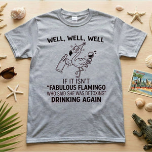 Sassy "Fabulous Flamingo" Drinking Again T-Shirt - Funny Wine Humor Tee for Women - FlamingoAholic