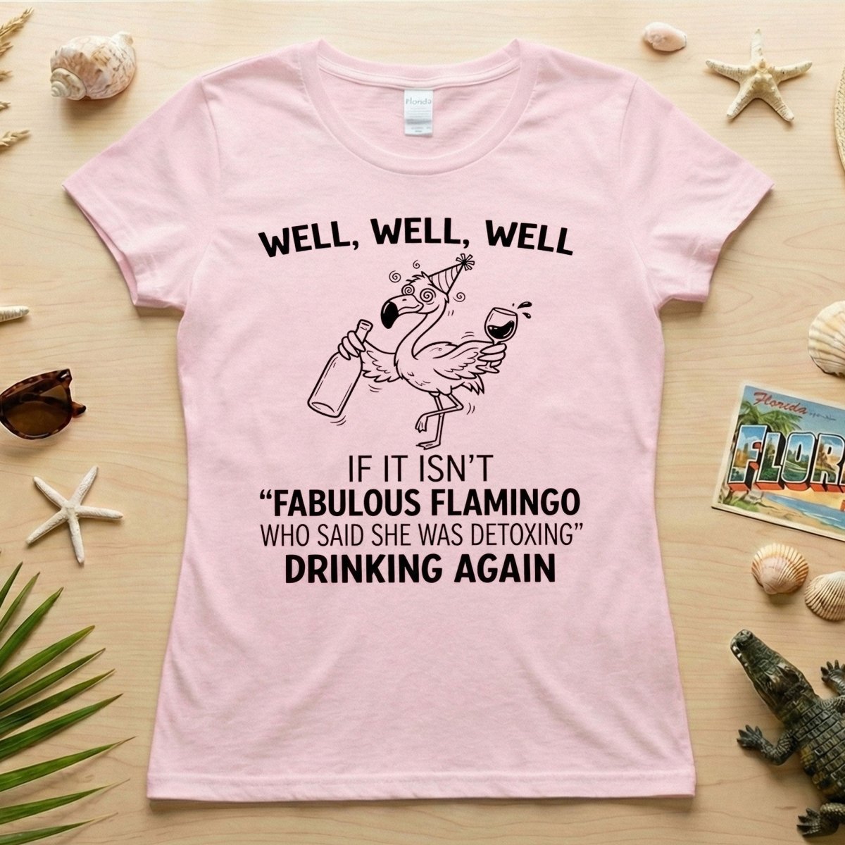 Sassy "Fabulous Flamingo" Drinking Again T-Shirt - Funny Wine Humor Tee for Women - FlamingoAholic
