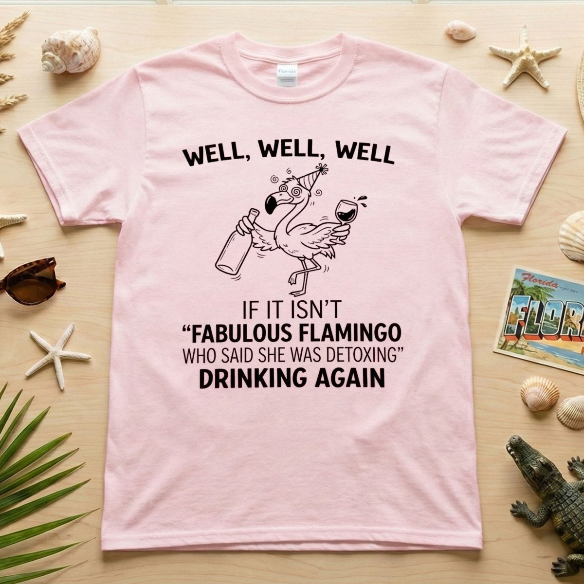 Sassy "Fabulous Flamingo" Drinking Again T-Shirt - Funny Wine Humor Tee for Women - FlamingoAholic