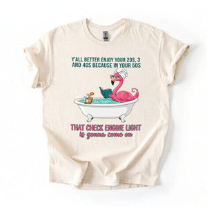 Sassy Flamingo Check Engine Light Shirt - Funny 50th Birthday Gift for Women Over 40 - FlamingoAholic