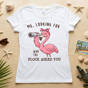 Sassy Flamingo Graphic Tee for Women - "Who The Flock Asked You" Funny Shirt - FlamingoAholic