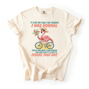 Sassy Flamingo I Was Not Normal Graphic T-Shirt - Funny Quote Tee for Women - FlamingoAholic