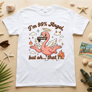 Sassy Flamingo "I'm 99% Angel" Graphic T-Shirt - Funny Retro Humor Tee for Women - FlamingoAholic