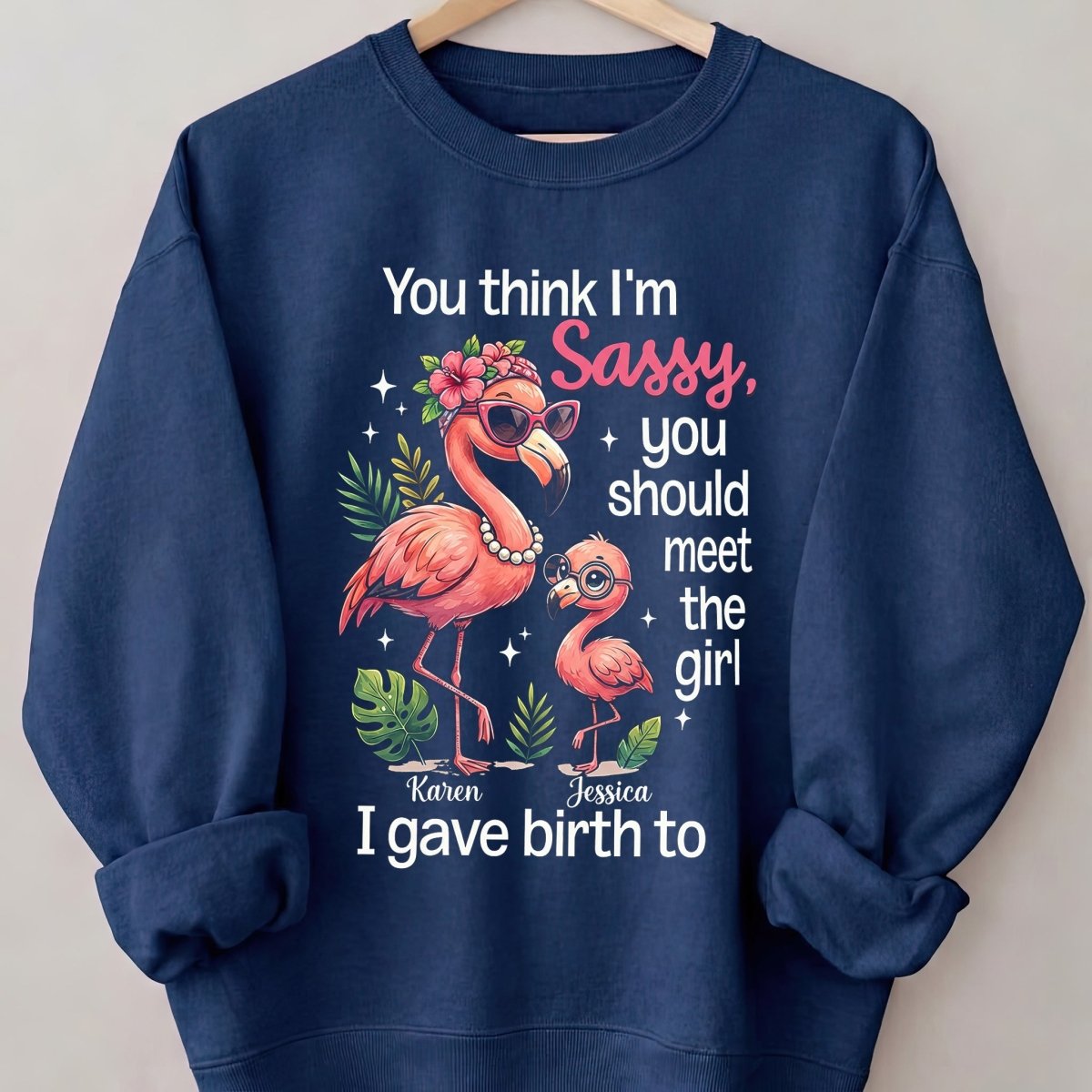 Sassy Flamingo Mother Daughter Personalized Sweatshirt - Funny Custom Mom & Me Gift - FlamingoAholic