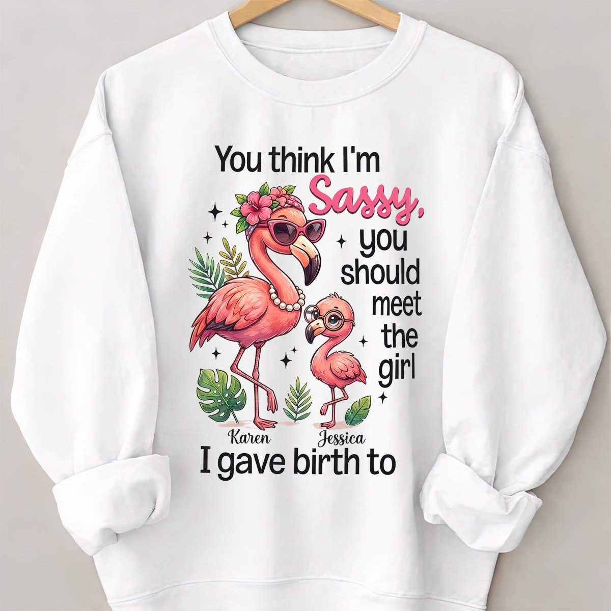 Sassy Flamingo Mother Daughter Personalized Sweatshirt - Funny Custom Mom & Me Gift - FlamingoAholic