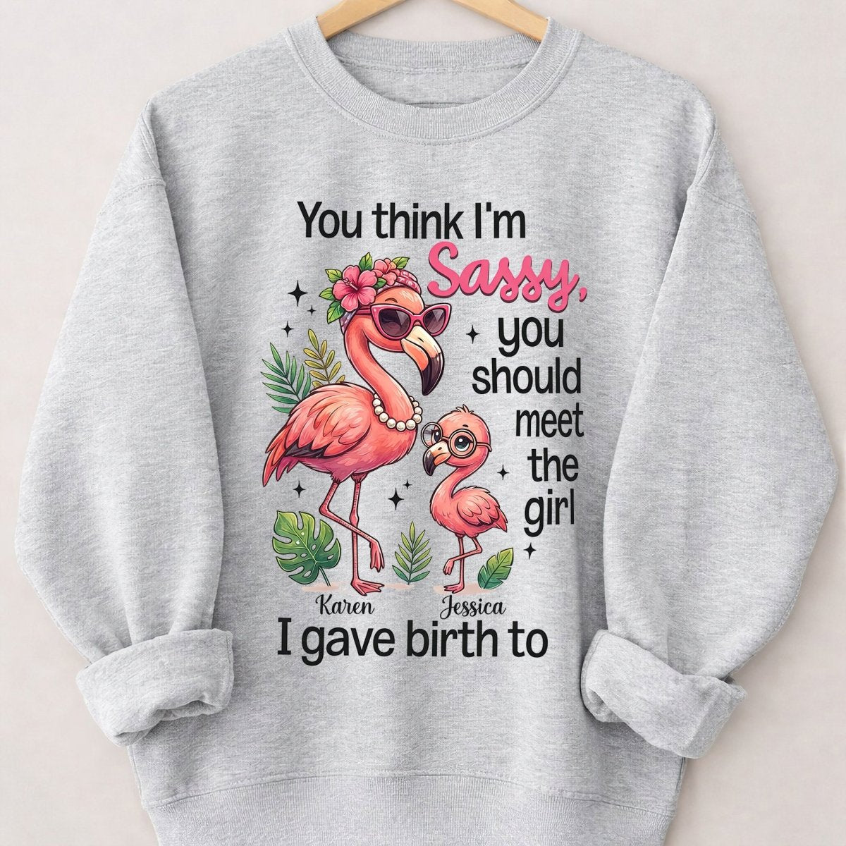 Sassy Flamingo Mother Daughter Personalized Sweatshirt - Funny Custom Mom & Me Gift - FlamingoAholic
