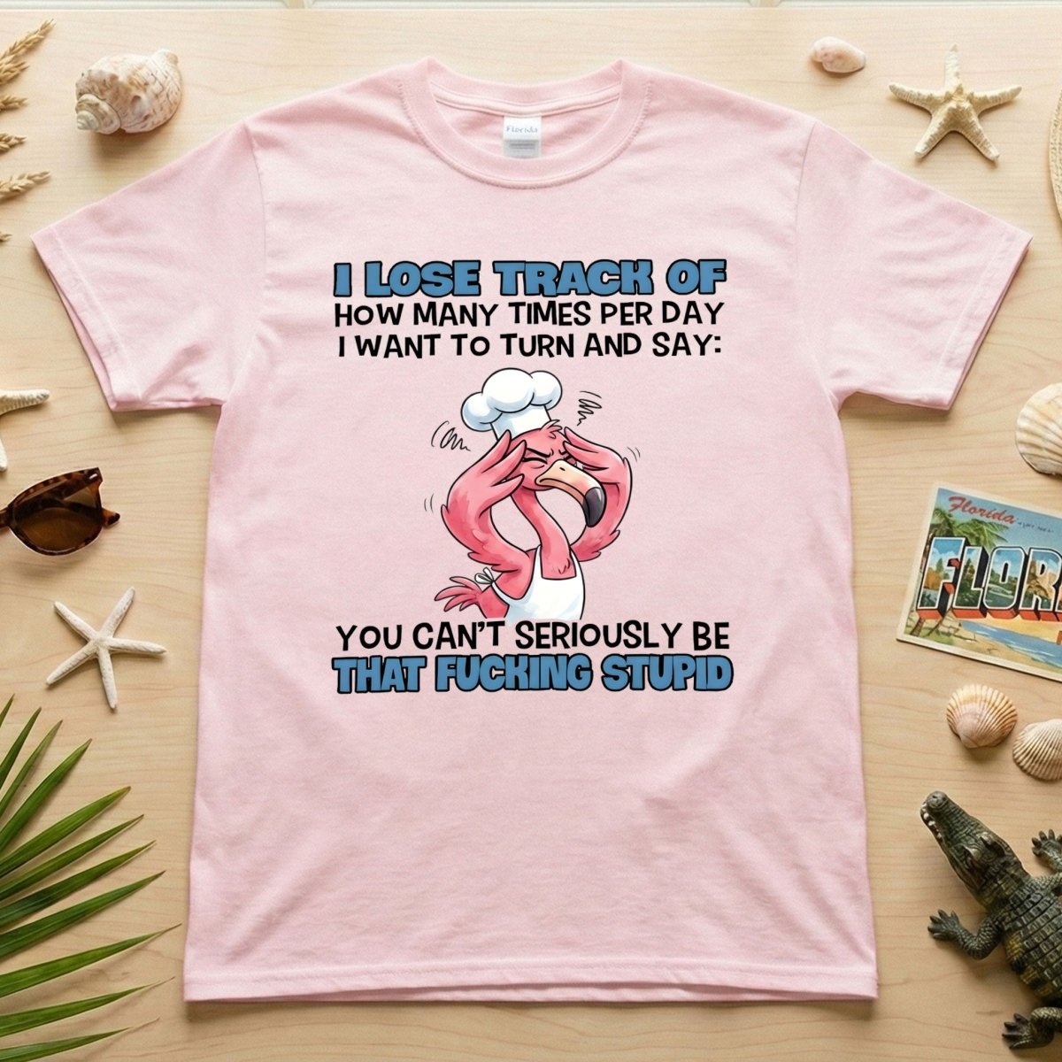 Sassy Stress - Out Chef Flamingo T-Shirt - The Adult Humor "Stupid" Quote Tee - FlamingoAholic
