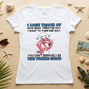 Sassy Stress - Out Chef Flamingo T-Shirt - The Adult Humor "Stupid" Quote Tee - FlamingoAholic