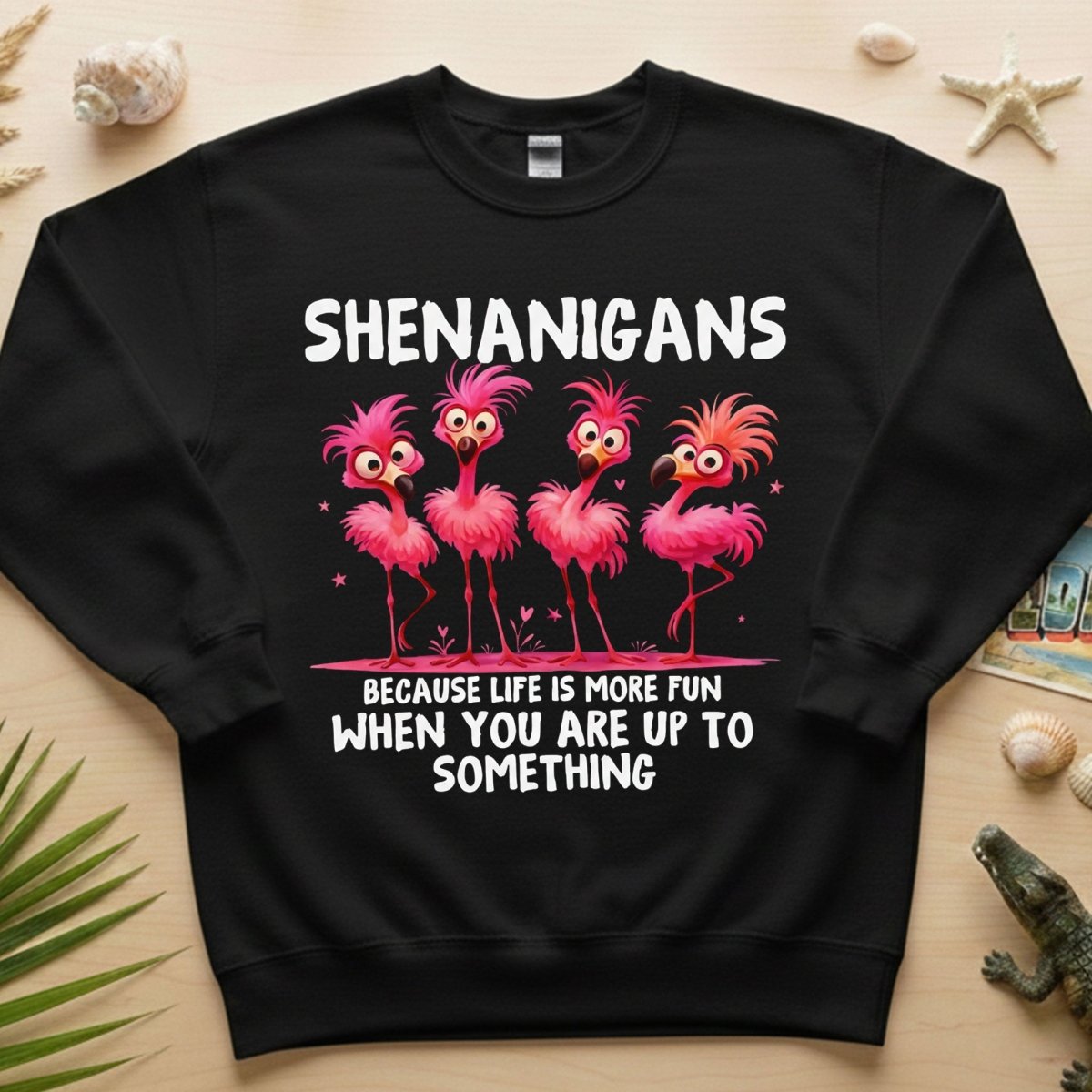 Shenanigans Funny Flamingo Graphic T-Shirt - Because Life is More Fun Saying Tee - FlamingoAholic