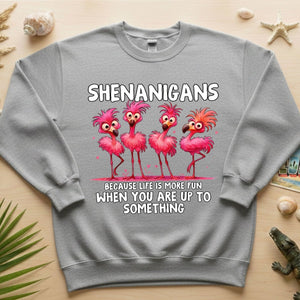 Shenanigans Funny Flamingo Graphic T-Shirt - Because Life is More Fun Saying Tee - FlamingoAholic