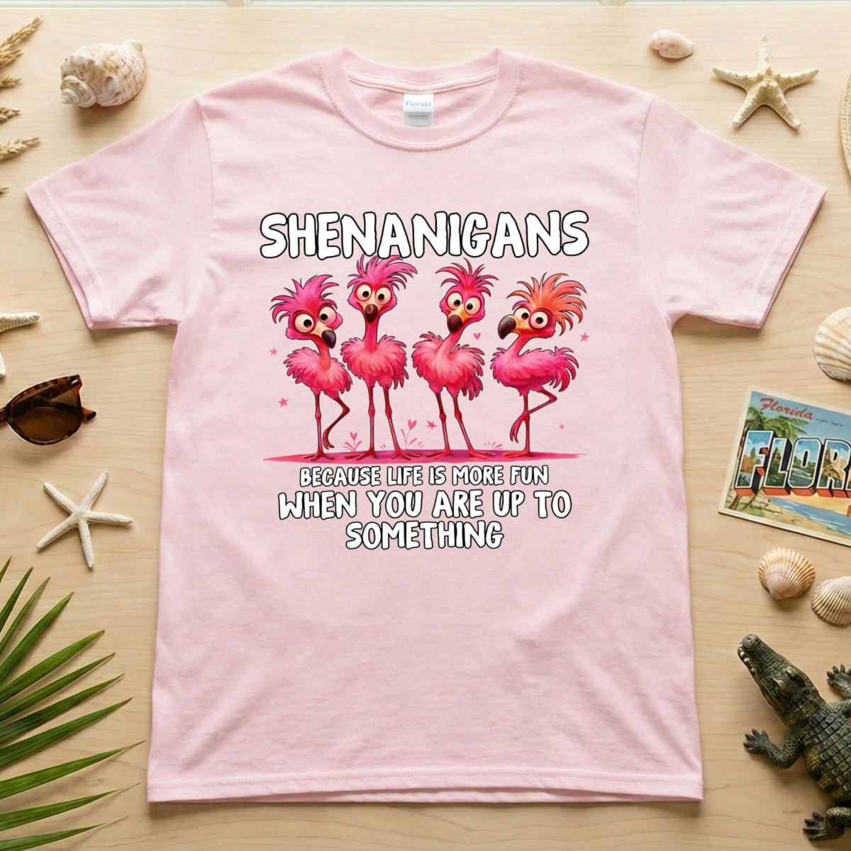 Shenanigans Funny Flamingo Graphic T-Shirt - Because Life is More Fun Saying Tee - FlamingoAholic