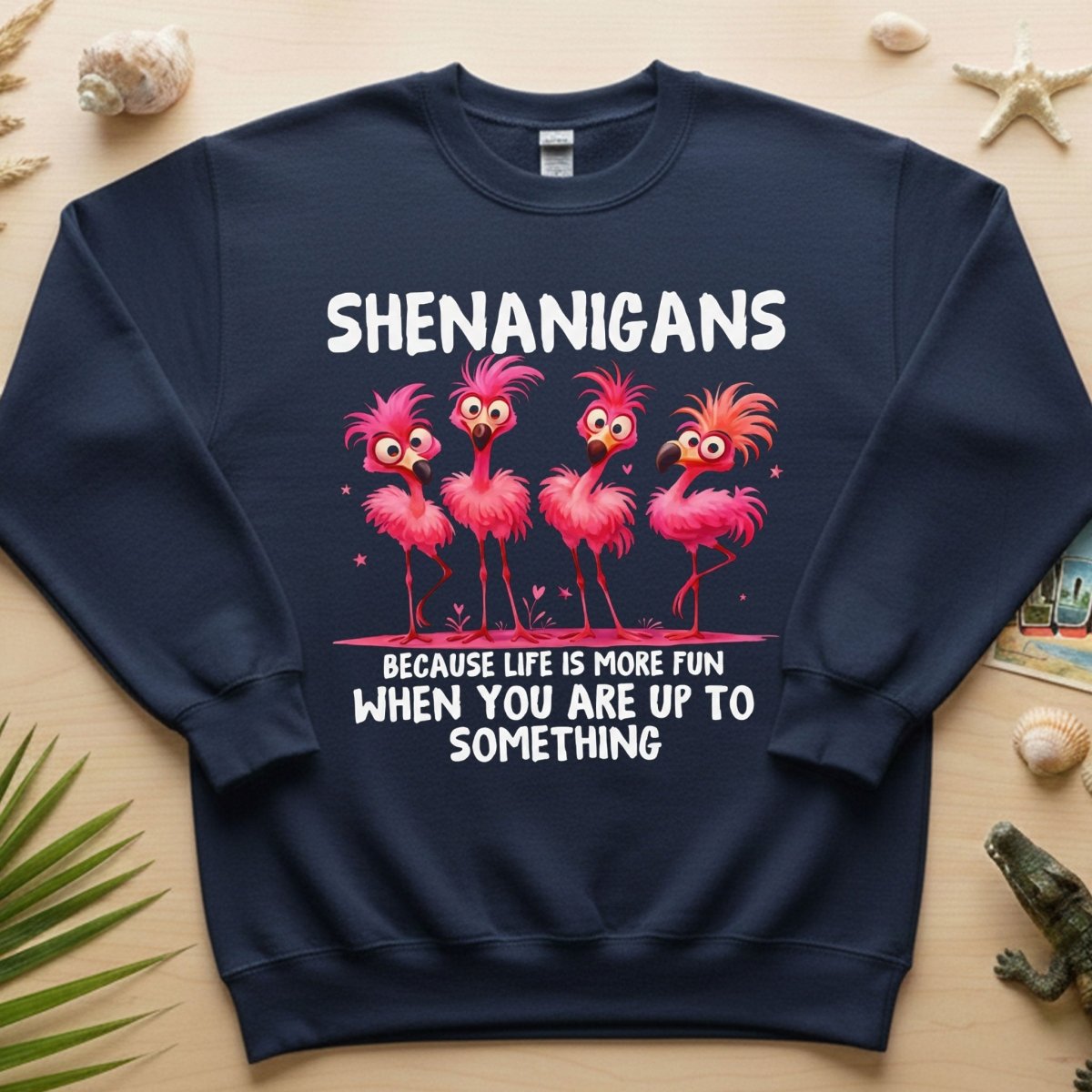 Shenanigans Funny Flamingo Graphic T-Shirt - Because Life is More Fun Saying Tee - FlamingoAholic