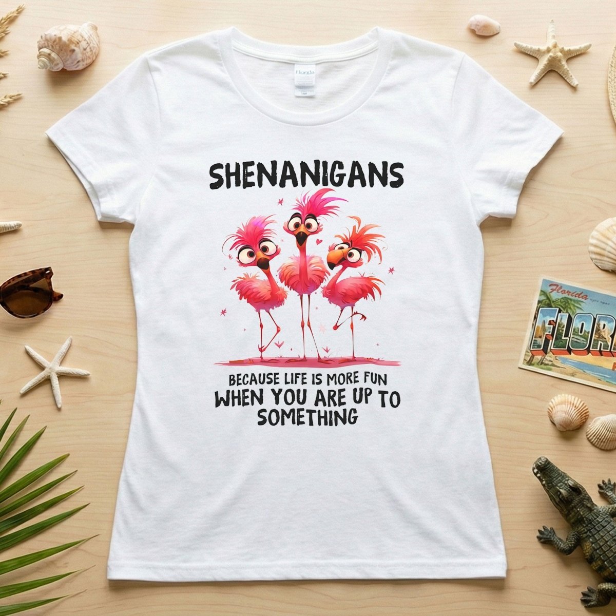 Shenanigans Funny Flamingo Graphic T-Shirt - Life is More Fun Saying Tee - FlamingoAholic