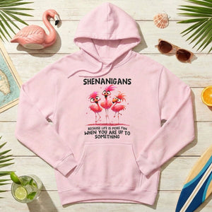 Shenanigans Funny Flamingo Graphic T-Shirt - Life is More Fun Saying Tee - FlamingoAholic