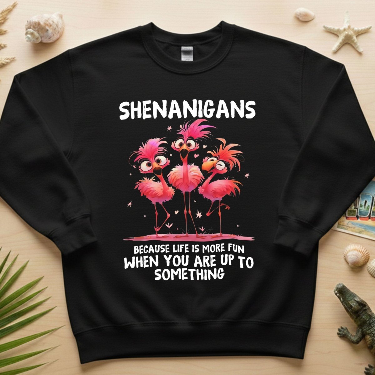 Shenanigans Funny Flamingo Graphic T-Shirt - Life is More Fun Saying Tee - FlamingoAholic