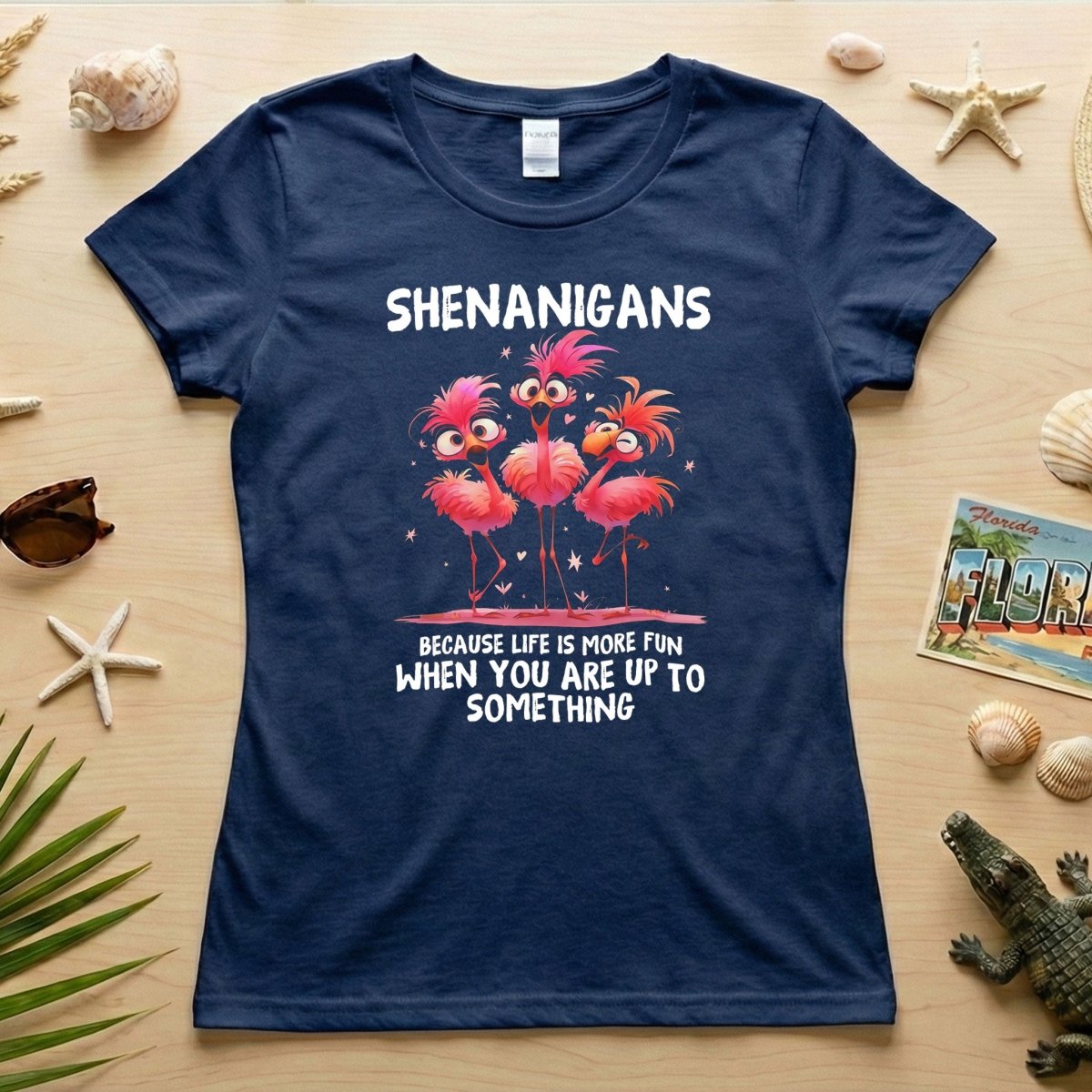 Shenanigans Funny Flamingo Graphic T-Shirt - Life is More Fun Saying Tee - FlamingoAholic