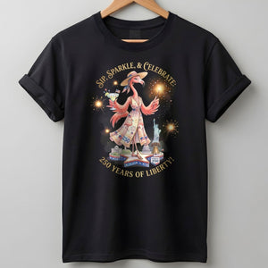 Sip, Sparkle, & Celebrate: 250 Years of Liberty Flamingo Shirt - FlamingoAholic