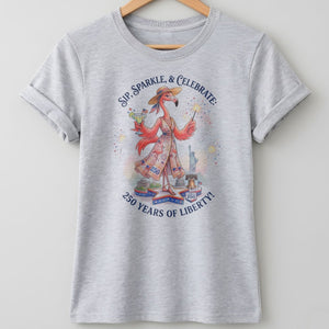 Sip, Sparkle, & Celebrate: 250 Years of Liberty Flamingo Shirt - FlamingoAholic