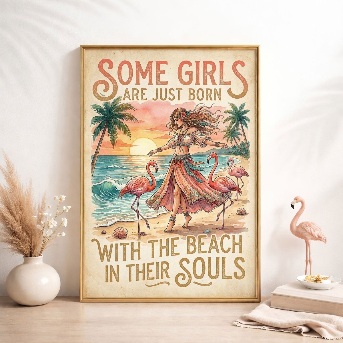 Some Girls Are Just Born With The Beach In Their Souls Poster - Boho Flamingo Coastal Wall Art for Beach Lovers - FlamingoAholic
