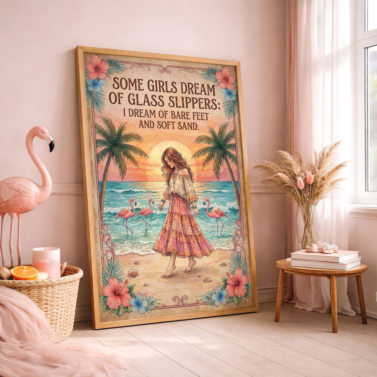 Some Girls Dream of Glass Slippers – Flamingo Beach Boho Girl Poster - FlamingoAholic
