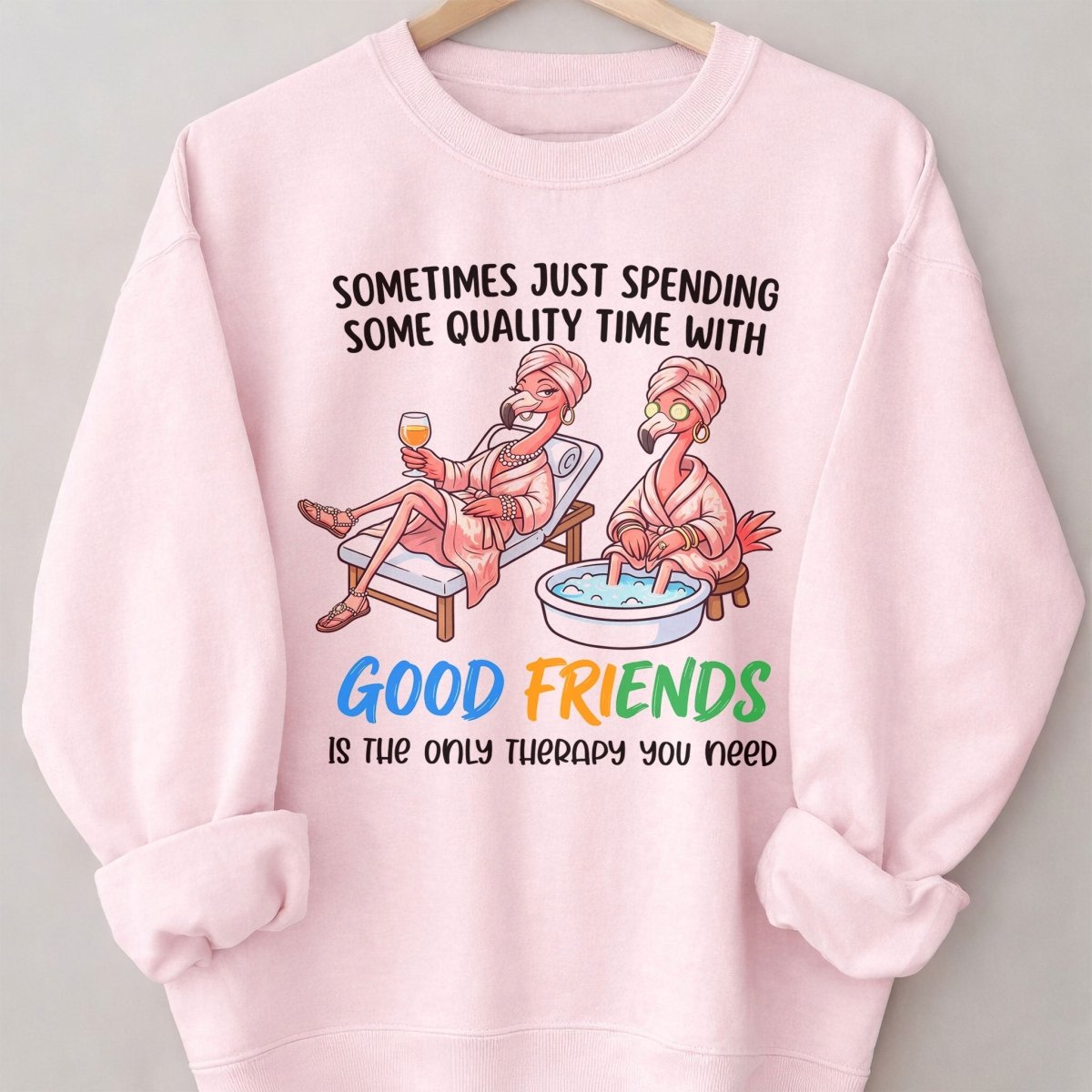 Sometimes Just Spending Some Quality Time With Good Friends Is The Only Therapy You Need Flamingo Shirt - FlamingoAholic