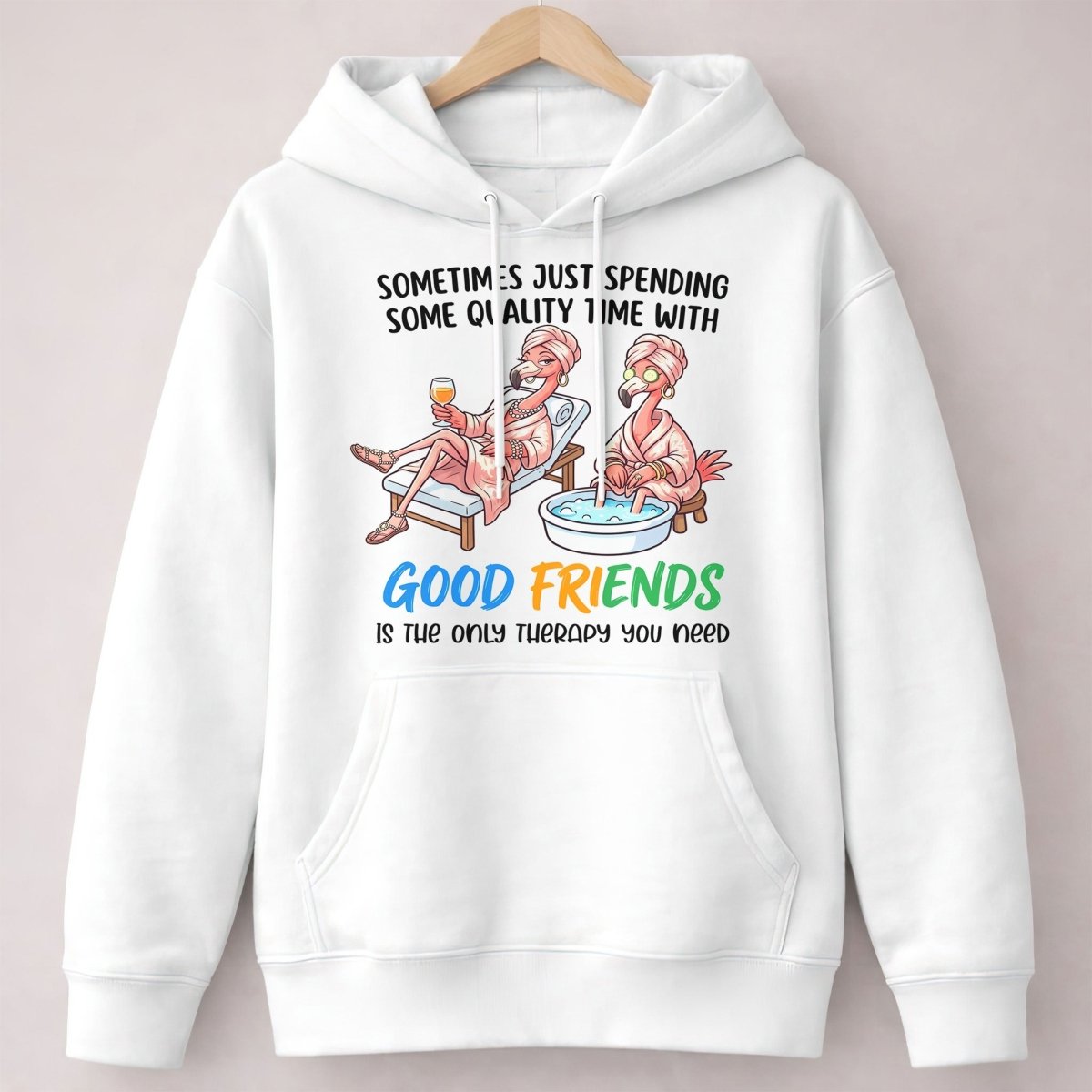 Sometimes Just Spending Some Quality Time With Good Friends Is The Only Therapy You Need Flamingo Shirt - FlamingoAholic
