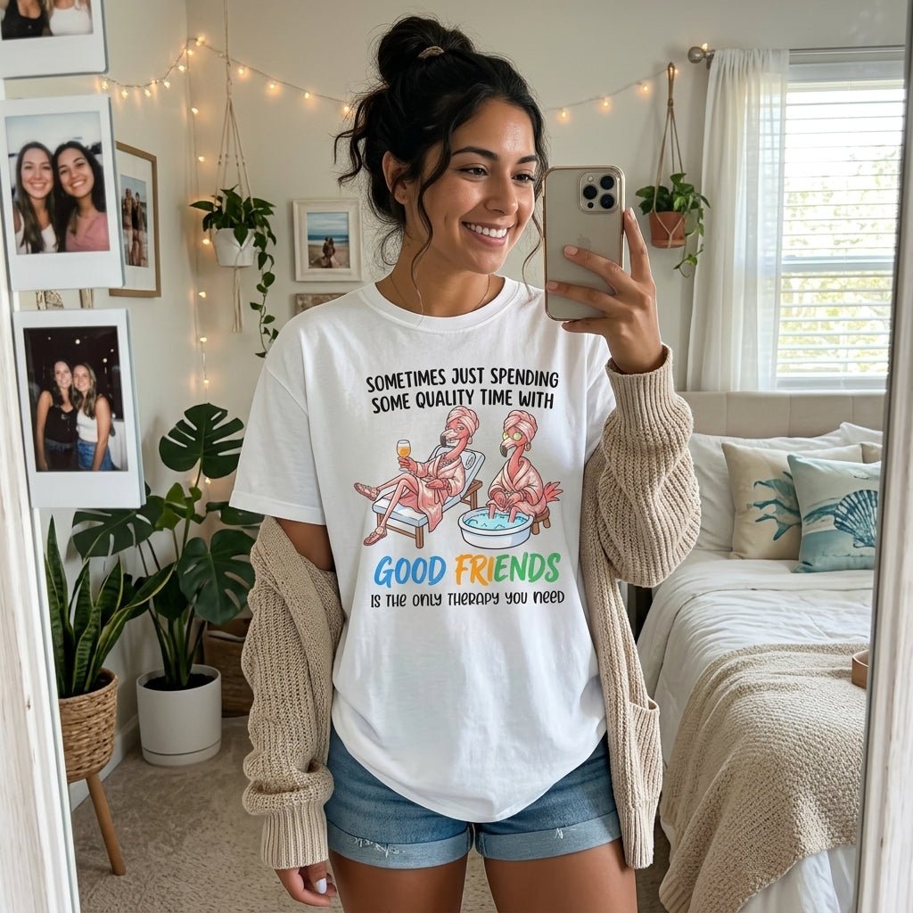 Sometimes Just Spending Some Quality Time With Good Friends Is The Only Therapy You Need Flamingo Shirt - FlamingoAholic