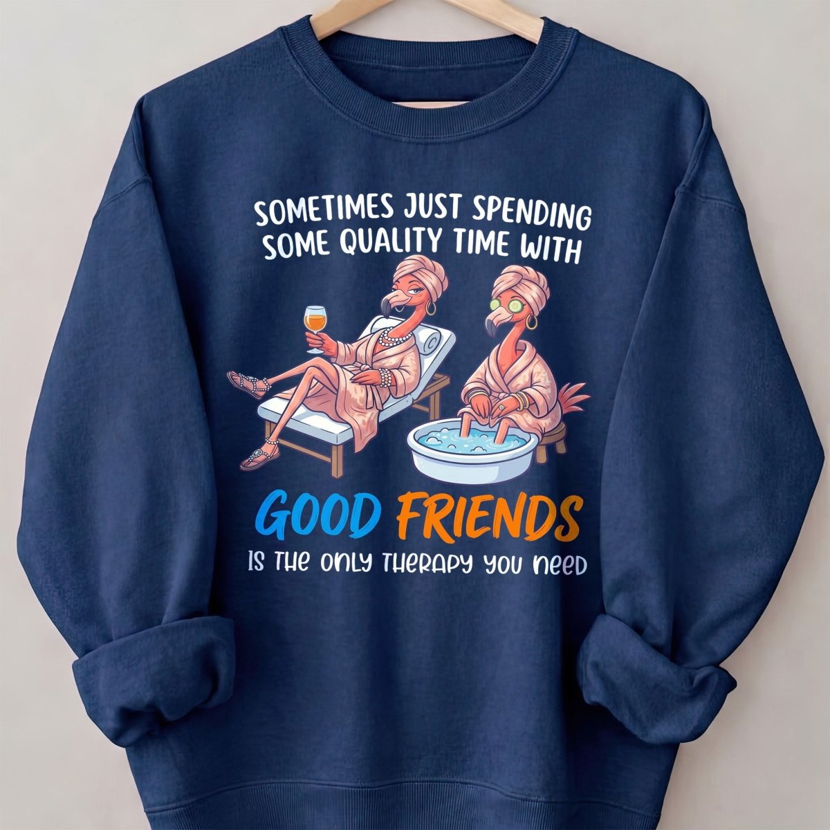 Sometimes Just Spending Some Quality Time With Good Friends Is The Only Therapy You Need Flamingo Shirt - FlamingoAholic