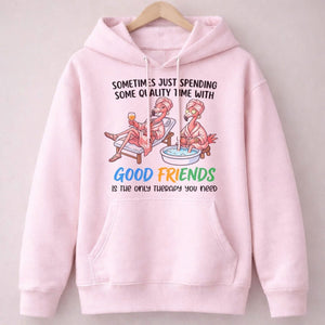 Sometimes Just Spending Some Quality Time With Good Friends Is The Only Therapy You Need Flamingo Shirt - FlamingoAholic