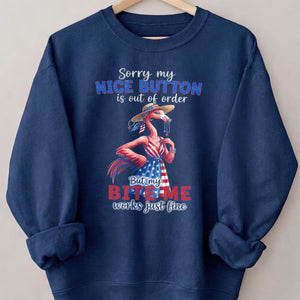 Sorry My Nice Button Out Of Order Bite Me Flamingo July 4th Shirt - FlamingoAholic