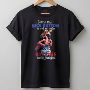 Sorry My Nice Button Out Of Order Bite Me Flamingo July 4th Shirt - FlamingoAholic