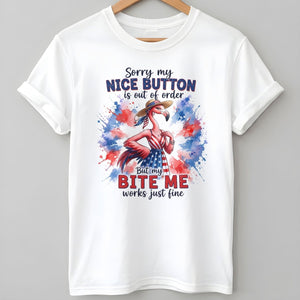 Sorry My Nice Button Out Of Order Bite Me Flamingo July 4th Shirt - FlamingoAholic