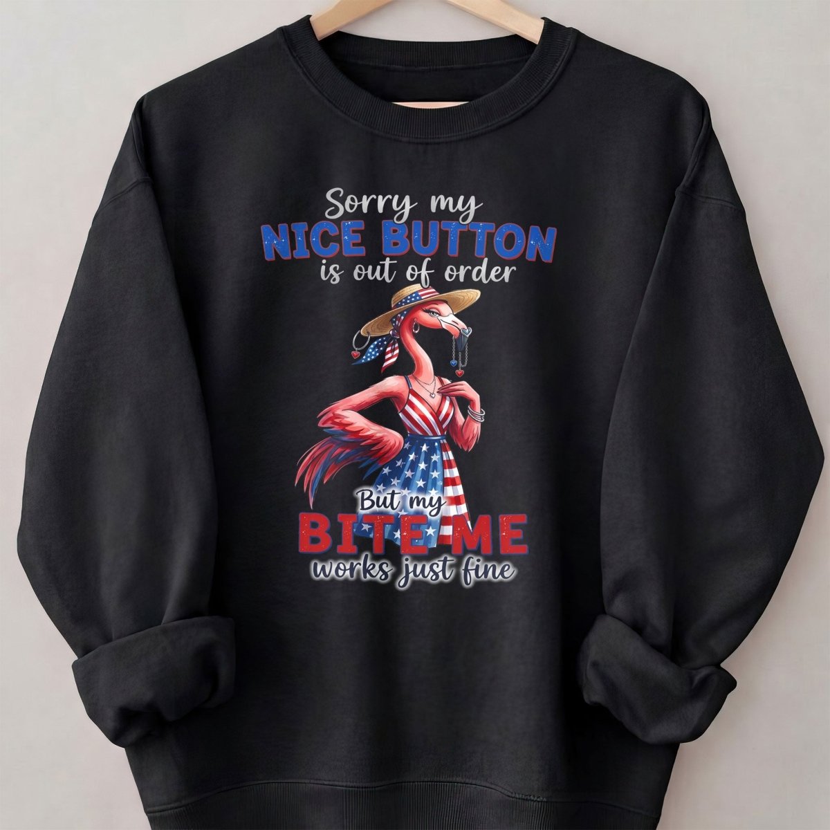 Sorry My Nice Button Out Of Order Bite Me Flamingo July 4th Shirt - FlamingoAholic