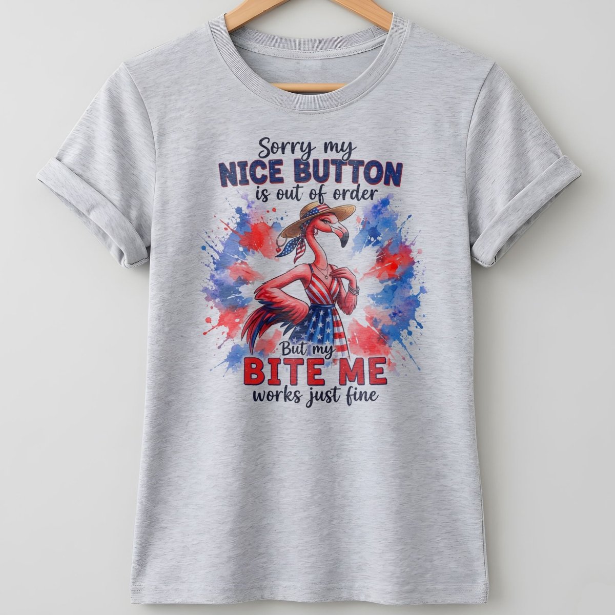 Sorry My Nice Button Out Of Order Bite Me Flamingo July 4th Shirt - FlamingoAholic