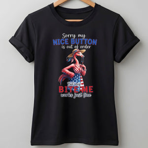 Sorry My Nice Button Out Of Order Bite Me Flamingo July 4th Shirt - FlamingoAholic
