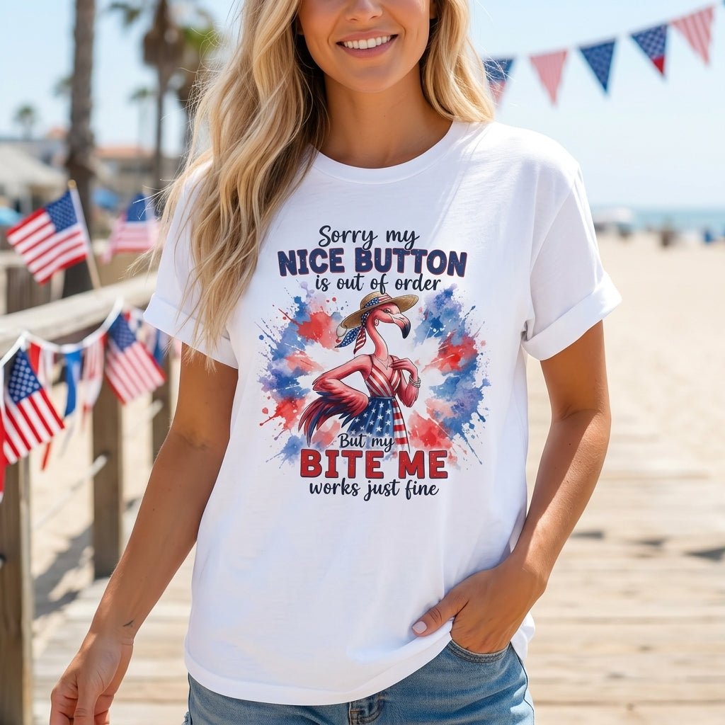 Sorry My Nice Button Out Of Order Bite Me Flamingo July 4th Shirt - FlamingoAholic