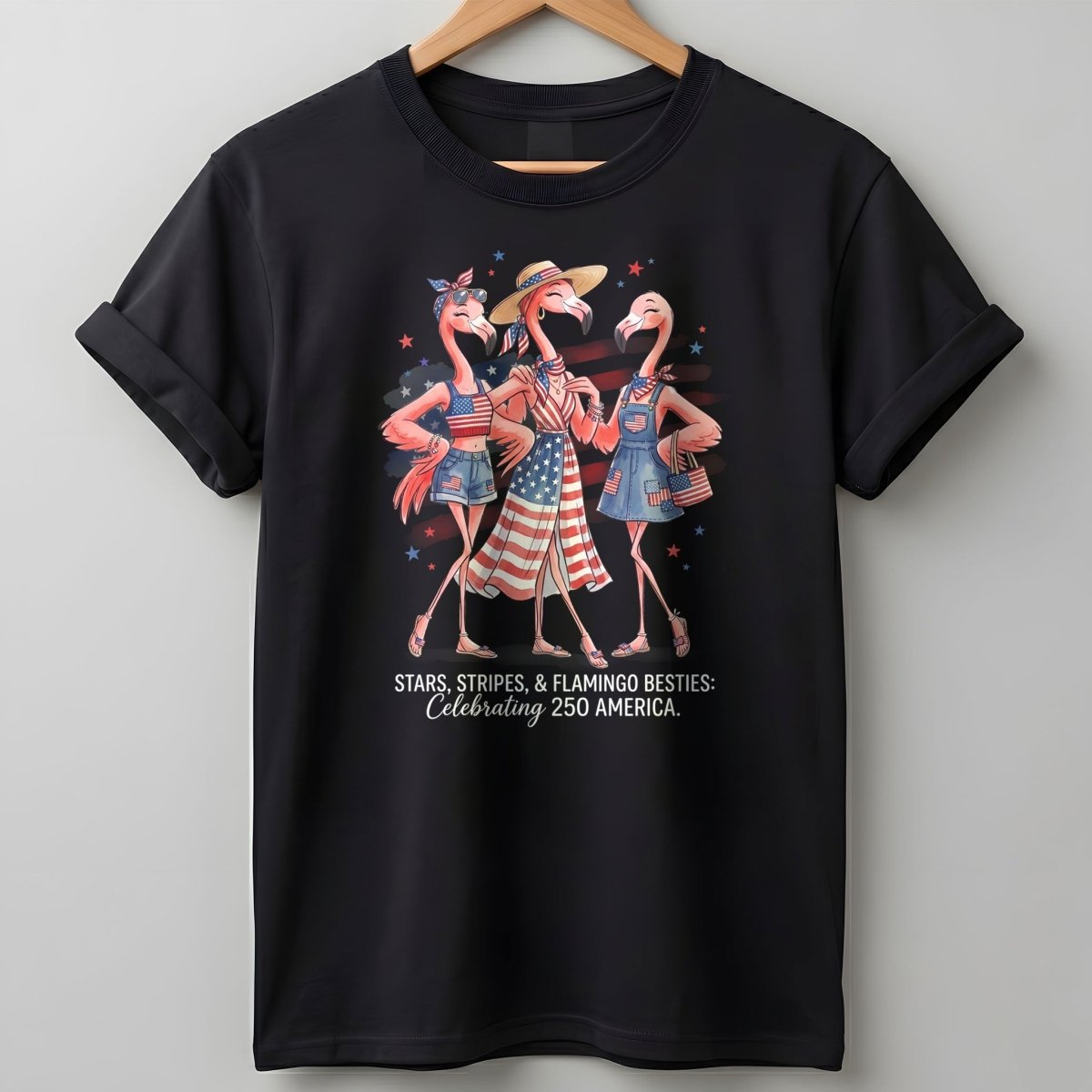 Stars, Stripes, & Flamingo Besties Celebrating 250 America Shirt - FlamingoAholic
