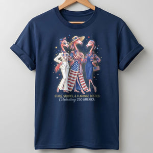 Stars, Stripes, & Flamingo Besties: Celebrating 250 America Shirt - FlamingoAholic