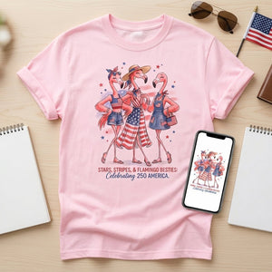 Stars, Stripes, & Flamingo Besties Celebrating 250 America Shirt - FlamingoAholic