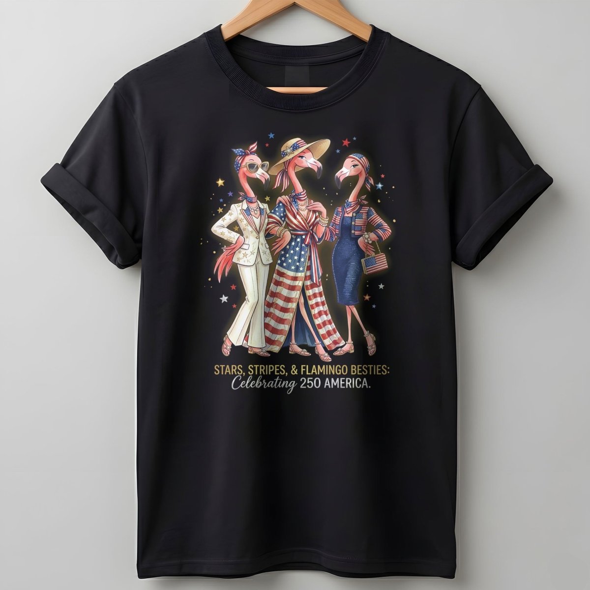 Stars, Stripes, & Flamingo Besties: Celebrating 250 America Shirt - FlamingoAholic