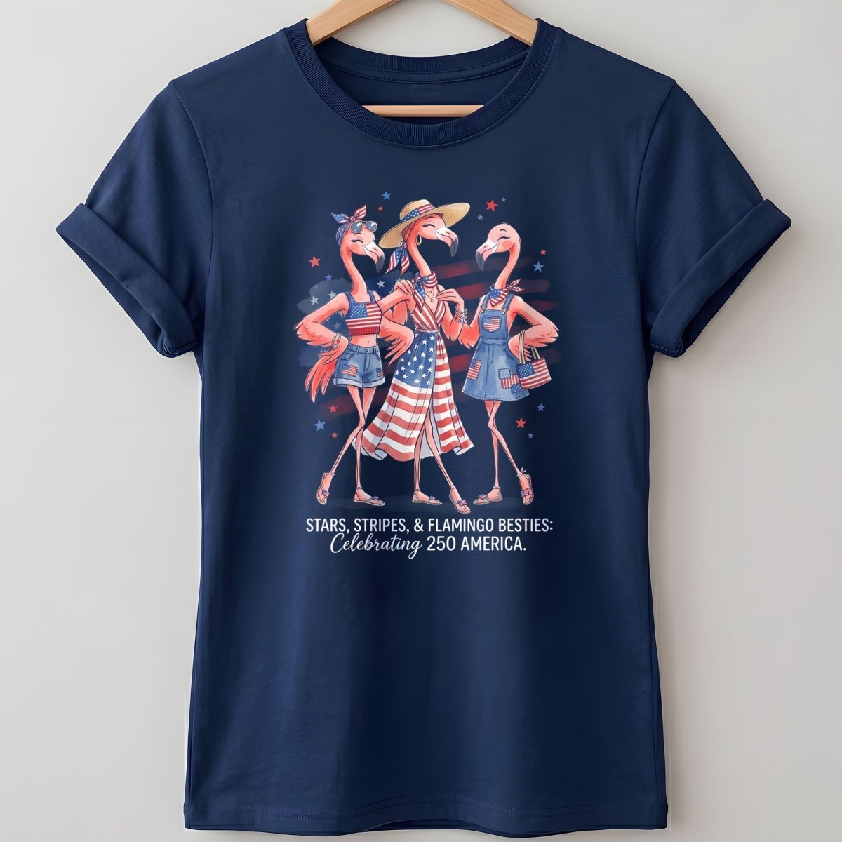 Stars, Stripes, & Flamingo Besties Celebrating 250 America Shirt - FlamingoAholic