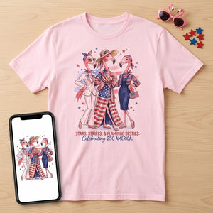 Stars, Stripes, & Flamingo Besties: Celebrating 250 America Shirt - FlamingoAholic